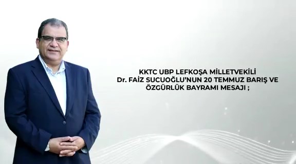 Faiz SUCUOĞLU’nun 20 Temmuz Barış ve Özgürlük Bayram Mesajı