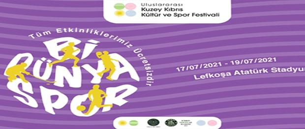 “Uluslararası Kuzey Kıbrıs Kültür ve Spor Festivali” düzenleniyor
