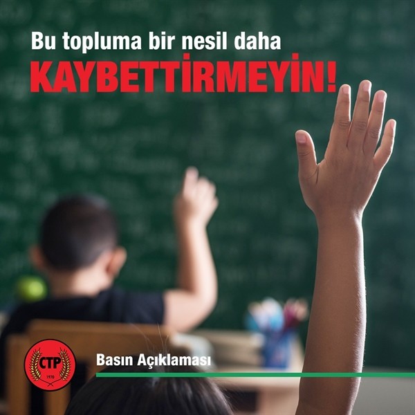 CTP’den yeni öğretim yılı hakkında 6 soru