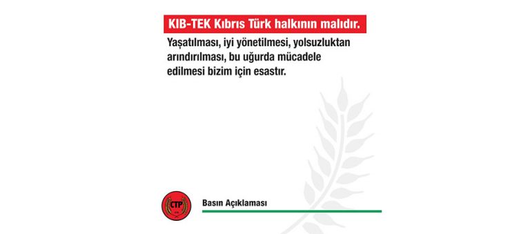 CTP: Kıb-Tek halkın malıdır