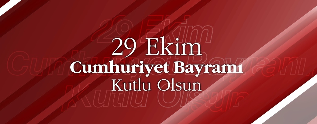 29 Ekim Cumhuriyet Bayramı kutlu olsun