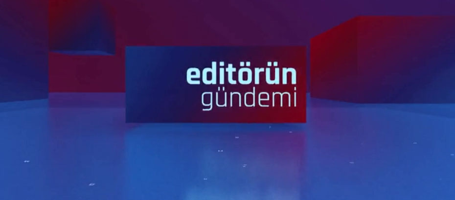 Editörün Gündemi 22.10.2021