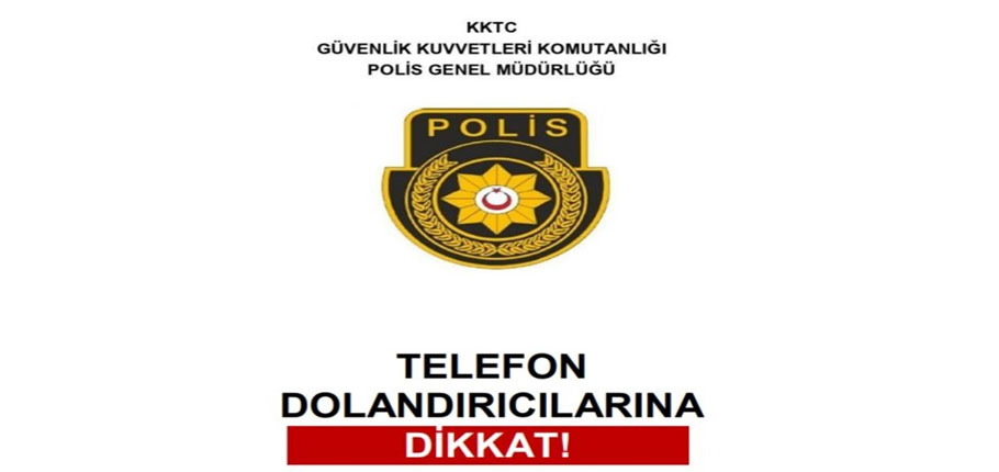 Polis’ten uyarı: Son günlerde artan telefon dolandırıcılığına dikkat