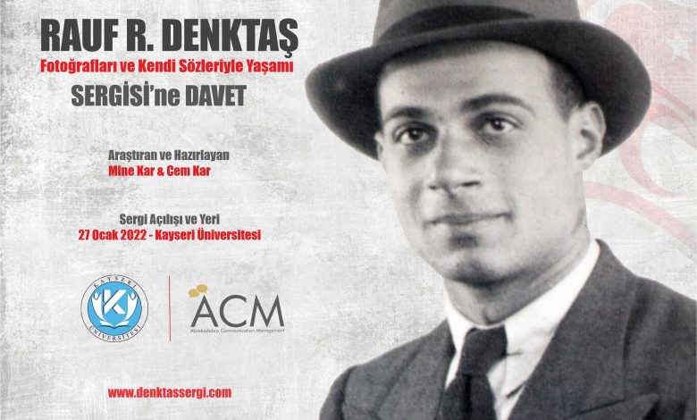 Denktaş Sergisi Kayseri’de Açılıyor