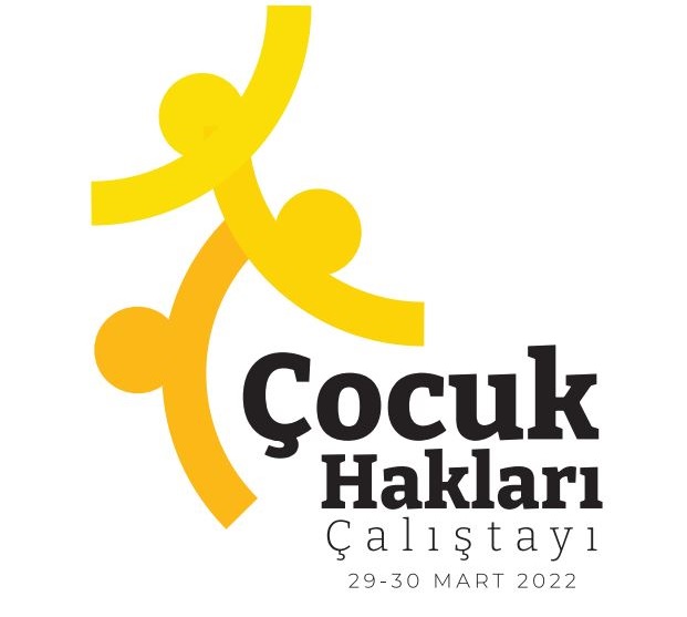 Çocuklarla İlgili Kurumsal ve Yasal Uygulamalar Çocuk Çalıştayı’nda ele alınacak