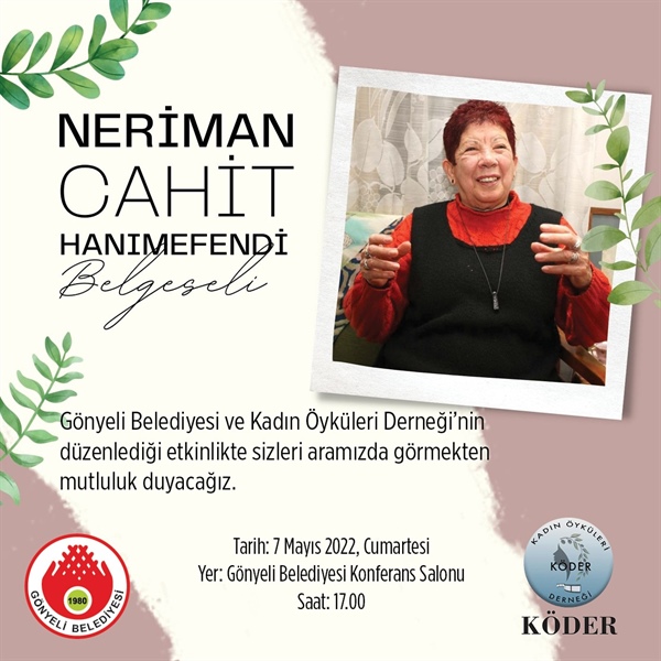 Neriman Cahit Hanımefendi Belgeseli,bugün Gönyeli’de gösterilecek