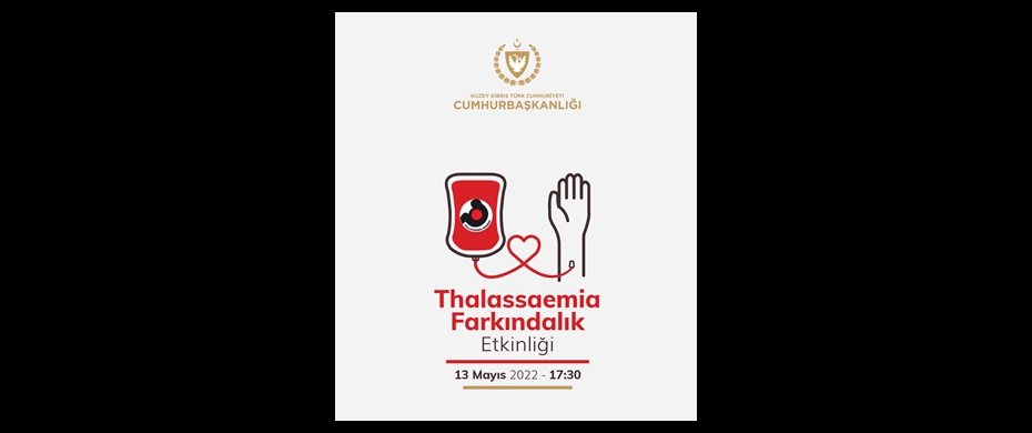 Cumhurbaşkanlığı himayesinde bugün “Thalassaemia Farkındalık” etkinliği yapılacak