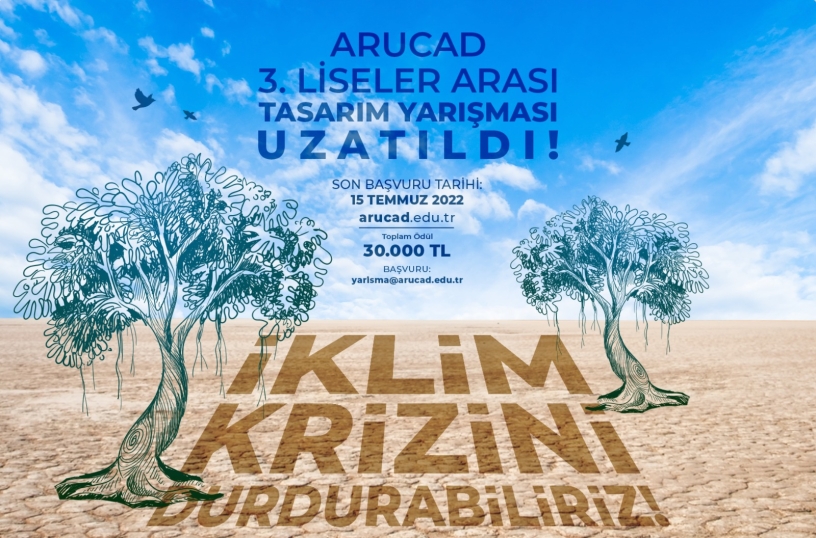 ARUCAD 3. Liseler Arası Tasarım yarışmasının son başvuru tarihi uzatıldı