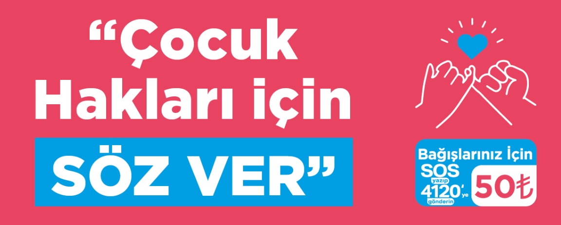 SOS Çocukköyü Derneği “Bana Söz Ver!” adıyla bağış kampanyası başlattı