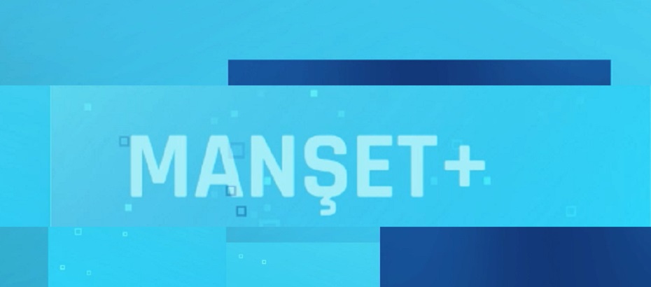 Manşet Artı  06.12.2022