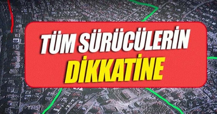 20 Temmuz tören provası nedeniyle yarın bazı yollar trafiğe kapatılacak