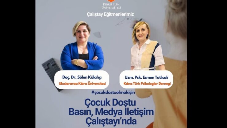 “Kıbrıs Çocuk Dostu Basın-Medya-İletişim Çalıştayı” Girne’de yapılıyor – BRTK